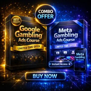 Google + Meta Gambling Ads Combo Course – Complete Profit System